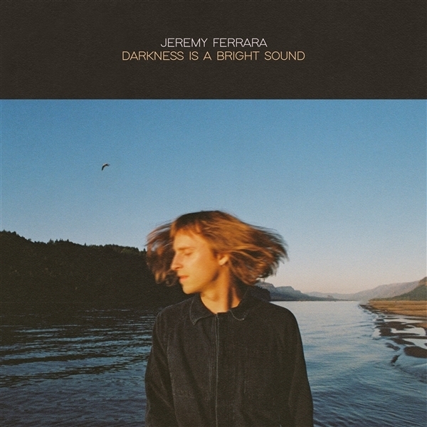 Jeremy Ferrara - Darkness Is A Bright Sound in der Gruppe VINYL / Bestseller bei Bengans Skivbutik AB (5679473)