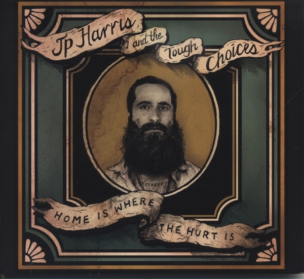 Jp -And The Tough Choices- Harris - Home Is Where The Hurt Is in der Gruppe CD / Bestseller bei Bengans Skivbutik AB (5679500)