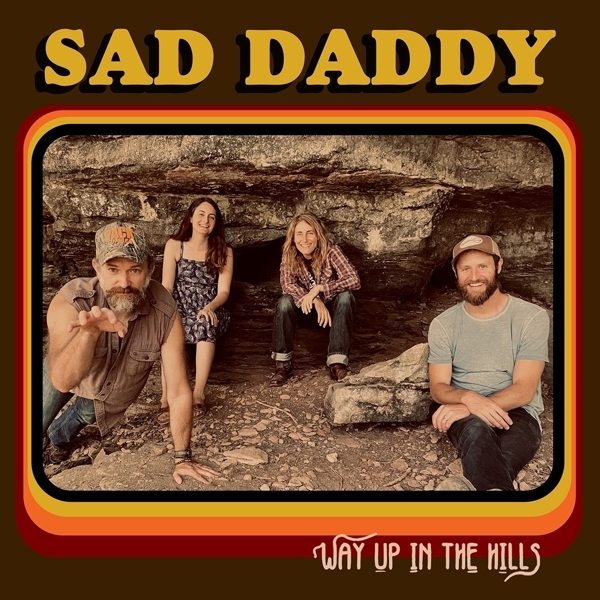 Sad Daddy - Way Up In The Hills in der Gruppe CD / Blues bei Bengans Skivbutik AB (5679546)