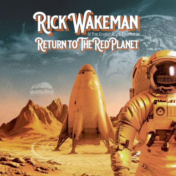 Wakeman Rick - Return To The Red Planet (Digipack) in der Gruppe CD / Kommande / Pop-Rock bei Bengans Skivbutik AB (5679608)