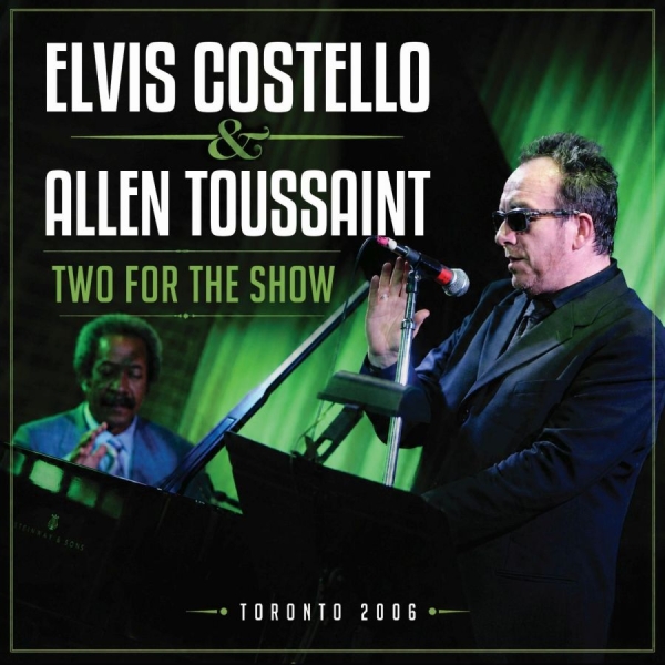 Elvis Costello & Allen Toussaint - Two For The Show in der Gruppe CD / Kommande / Pop-Rock bei Bengans Skivbutik AB (5679767)