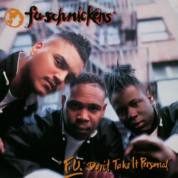 Fu-Schnickens - F.U. Don't Take It Personal in der Gruppe VINYL / Kommande / Hip Hop-Rap bei Bengans Skivbutik AB (5679799)