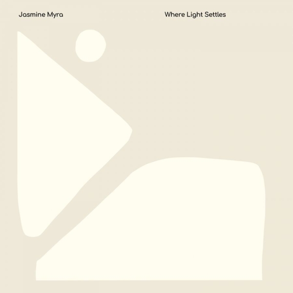Jasmine Myra - Where Light Settles in der Gruppe UNSERE TIPPS / Startsida - CD Nyheter & Kommande bei Bengans Skivbutik AB (5679858)