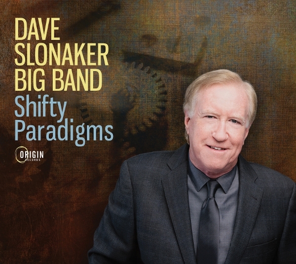Dave Slonaker Big Band - Shifty Paradigms in der Gruppe CD / Kommande / Jazz bei Bengans Skivbutik AB (5680100)