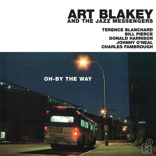 Art Blakey And The Jazz Messengers - Oh-By The Way in der Gruppe VINYL / Kommande / Jazz bei Bengans Skivbutik AB (5681197)