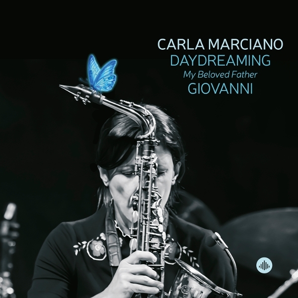 Carla Marciano - Daydreaming - My Beloved Father Giovanni in der Gruppe CD / Kommande / Jazz bei Bengans Skivbutik AB (5681210)