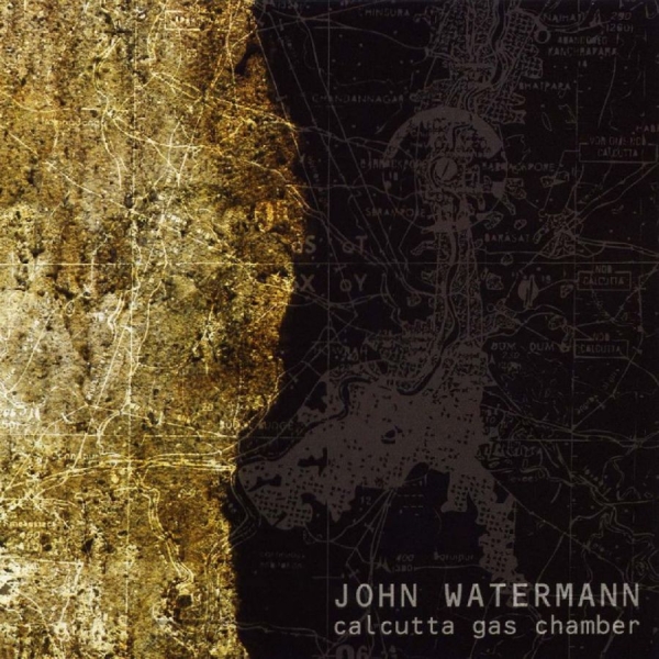 John Watermann - Calcutta Gas Chamber in der Gruppe CD / Kommande / Pop-Rock bei Bengans Skivbutik AB (5681267)