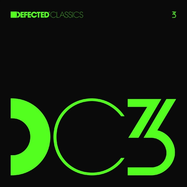 Various Artists - Defected Classics Vol 3 in der Gruppe VINYL / Kommande / Pop-Rock bei Bengans Skivbutik AB (5681430)