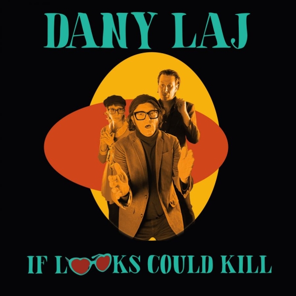Laj Dany And The Looks - If Looks Could Kill in der Gruppe VINYL / Kommande / Pop-Rock bei Bengans Skivbutik AB (5681545)