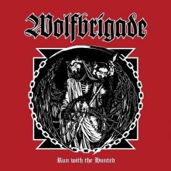 Wolfbrigade - Run With The Hunted (Vinyl Lp) in der Gruppe UNSERE TIPPS / Freitagsveröffentlichungen / 2026-08-28 bei Bengans Skivbutik AB (5681559)