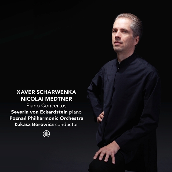 Severin Von Eckardstein & Poznan Philharmonic Orchestra & Lukasz Borowicz - Xaver Scharwenka & Nicolai Medtner: Piano Concertos in der Gruppe UNSERE TIPPS / Startsida - CD Nyheter & Kommande bei Bengans Skivbutik AB (5681652)
