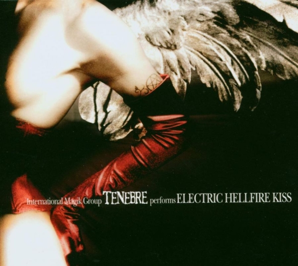 Tenebre - Electric Hellfire Kiss in der Gruppe UNSERE TIPPS / Freitagsveröffentlichungen / 2026-08-07 bei Bengans Skivbutik AB (5681672)
