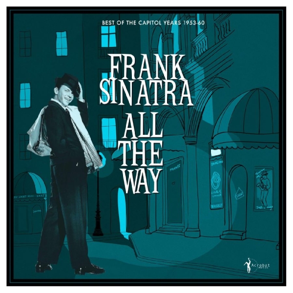 Frank Sinatra - All The Way: Best Of The Capitol Ye in der Gruppe VINYL / Kommande / Jazz bei Bengans Skivbutik AB (5681692)