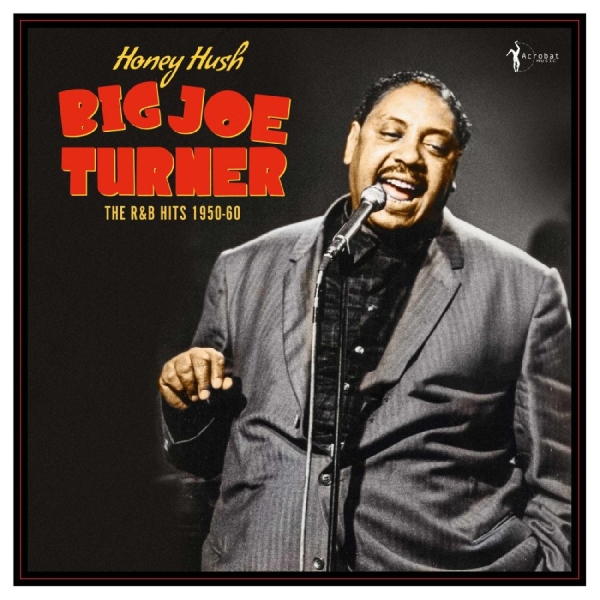 Big Joe Turner - Honey Hush: The R&B Hits 1950-60 in der Gruppe VINYL / Kommande / Pop-Rock bei Bengans Skivbutik AB (5681698)