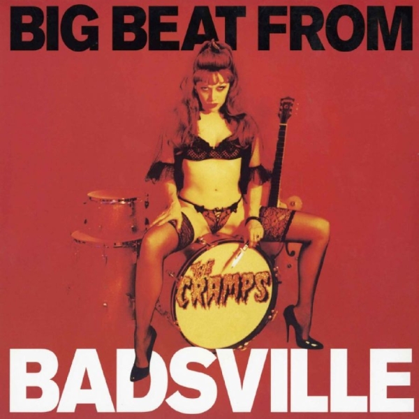 The Cramps - Big Beat From Badsville in der Gruppe VINYL / Kommande / Pop-Rock bei Bengans Skivbutik AB (5681722)