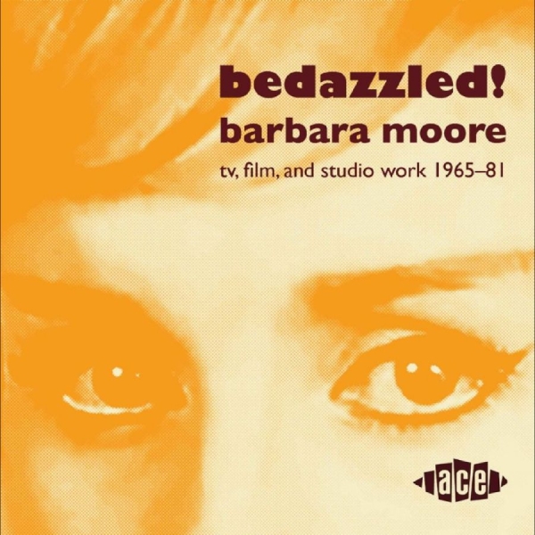 Barbara Moore - Bedazzled! Film And Studio Work 196 in der Gruppe CD / Kommande / Pop-Rock bei Bengans Skivbutik AB (5681758)