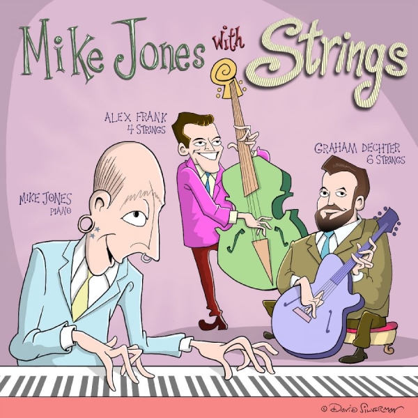 Mike Jones & Graham Dechter & Alex - Mike Jones With Strings in der Gruppe CD / Kommande / Jazz bei Bengans Skivbutik AB (5681842)