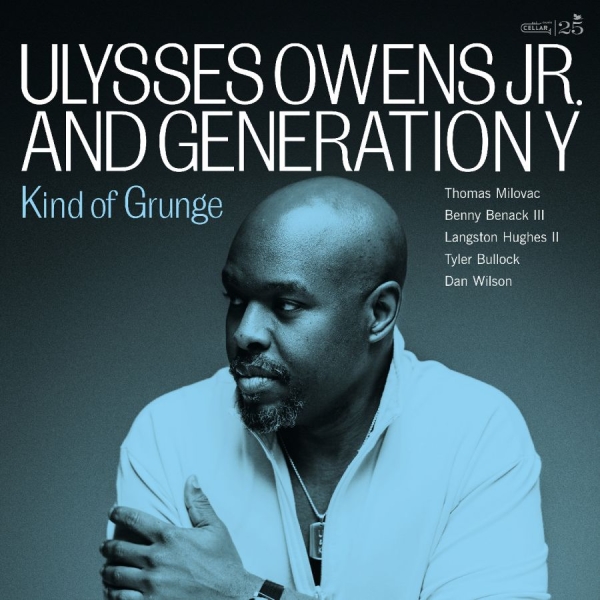 Ulysses Owens Jr. And Generation Y - Kind Of Grunge in der Gruppe CD / Kommande / Jazz bei Bengans Skivbutik AB (5681887)