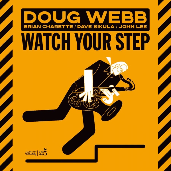 Doug Webb - Watch Your Step in der Gruppe UNSERE TIPPS / Startsida - CD Nyheter & Kommande bei Bengans Skivbutik AB (5681892)