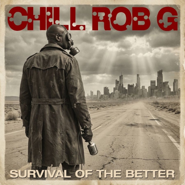 Chill Rob G - Survival Of The Better in der Gruppe VINYL / Bestseller bei Bengans Skivbutik AB (5681960)