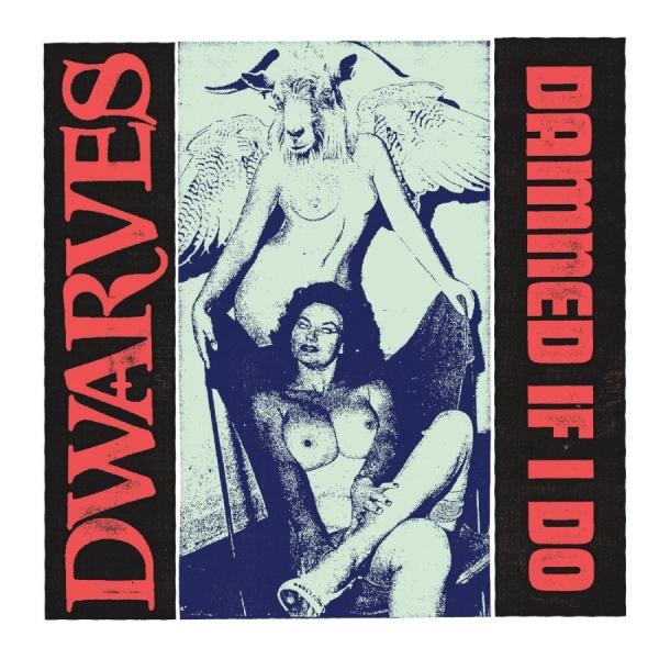 Dwarves - Damned If I Do B/W The Cougars in der Gruppe VINYL / Kommande / Pop-Rock bei Bengans Skivbutik AB (5681993)