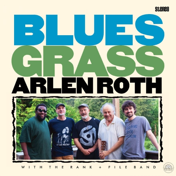 Arlen Roth & The Rank & File Band - Blues Grass in der Gruppe UNSERE TIPPS / Freitagsveröffentlichungen / 2026-08-07 bei Bengans Skivbutik AB (5681995)