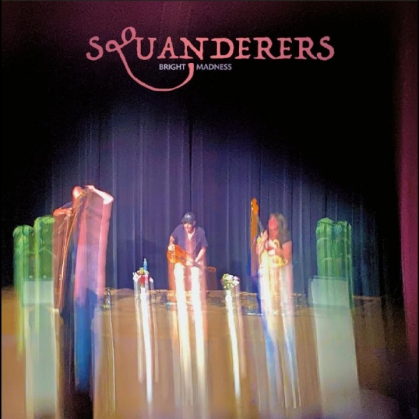 Squanderers - Bright Madness in der Gruppe VINYL / Kommande / Pop-Rock bei Bengans Skivbutik AB (5682000)