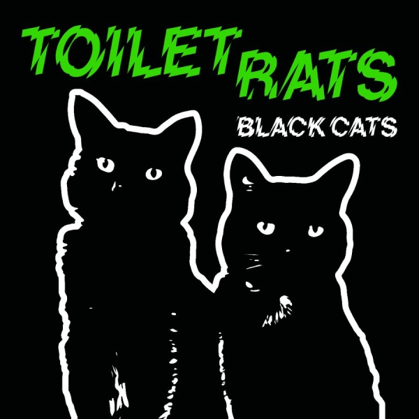 Toilet Rats - Black Cats in der Gruppe UNSERE TIPPS / Startsida - CD Nyheter & Kommande bei Bengans Skivbutik AB (5682096)