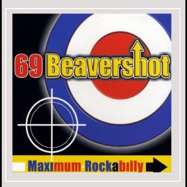 69 Beavershot - Maximum Rockabilly in der Gruppe CD / Nyheter / Pop-Rock bei Bengans Skivbutik AB (5682226)