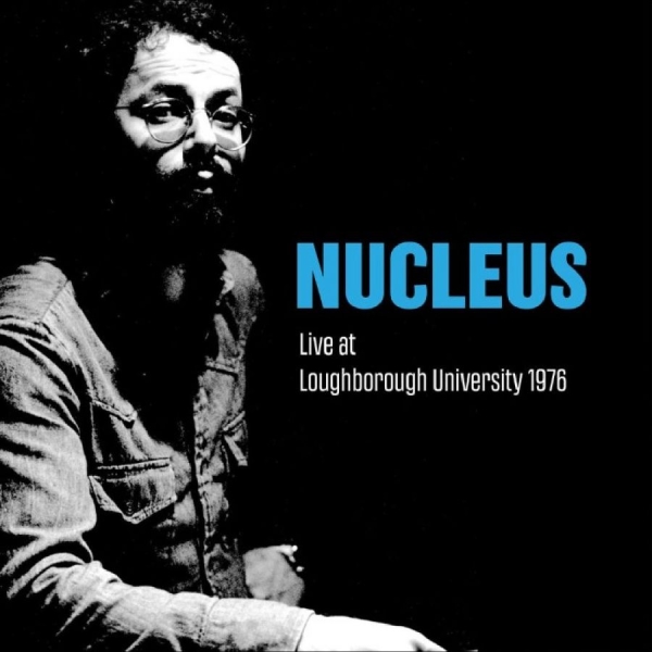 Nucleus - Live At Loughborough University 197 in der Gruppe CD / Kommande / Jazz bei Bengans Skivbutik AB (5682280)