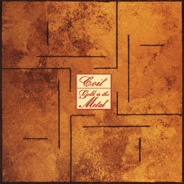 Coil - Gold Is The Metal (With The Broades in der Gruppe CD / Kommande / Pop-Rock bei Bengans Skivbutik AB (5682332)