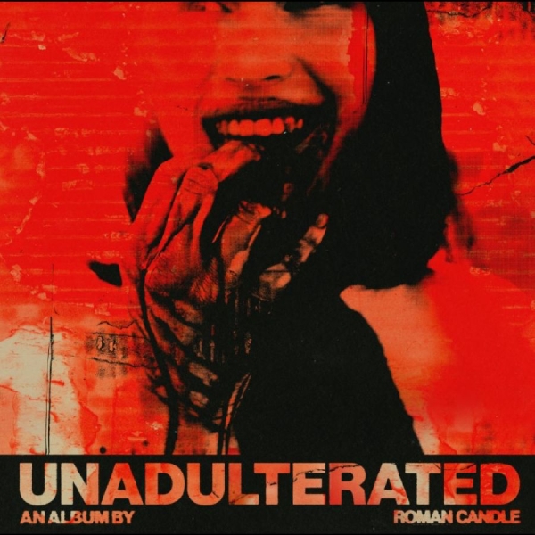 Roman Candle - Unadulterated in der Gruppe CD / Kommande / Hårdrock bei Bengans Skivbutik AB (5682435)