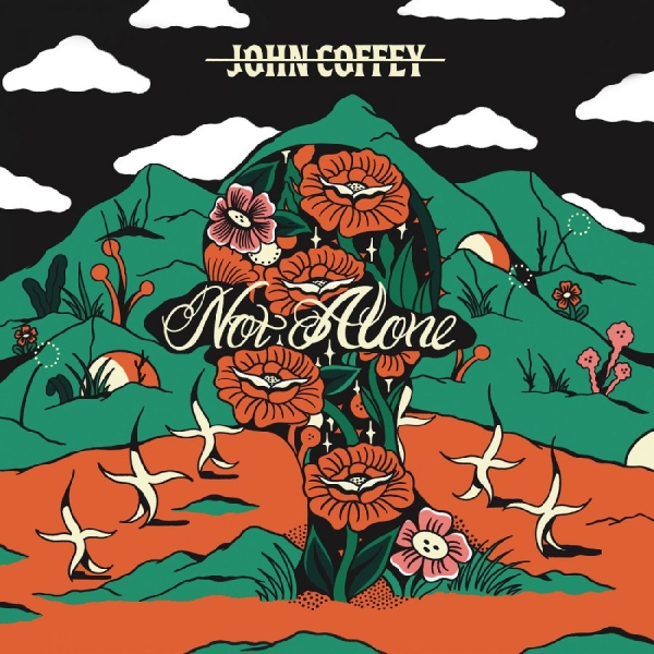John Coffey - Not Alone in der Gruppe CD / Pop-Rock bei Bengans Skivbutik AB (5682450)