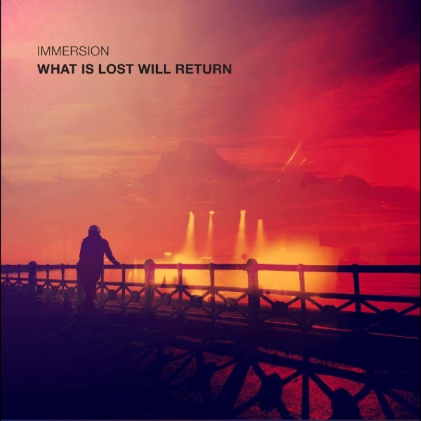 Immersion - What Is Lost Will Return in der Gruppe UNSERE TIPPS / Startsida - CD Nyheter & Kommande bei Bengans Skivbutik AB (5682566)