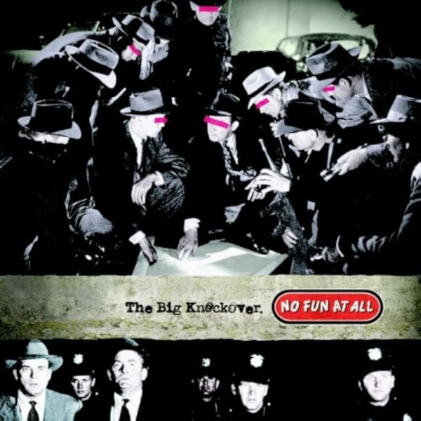 No Fun At All - The Big Knockover in der Gruppe VINYL / Kommande / Punk,Svensk Musik bei Bengans Skivbutik AB (5682670)
