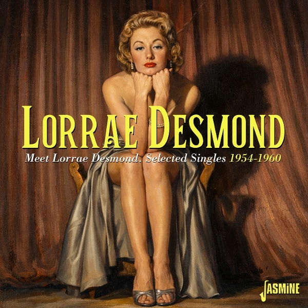 Lorrae Desmond - Meet Lorrae Desmond - Selected Singles, 1954-1960 in der Gruppe CD / Kommande / Pop-Rock bei Bengans Skivbutik AB (5682742)