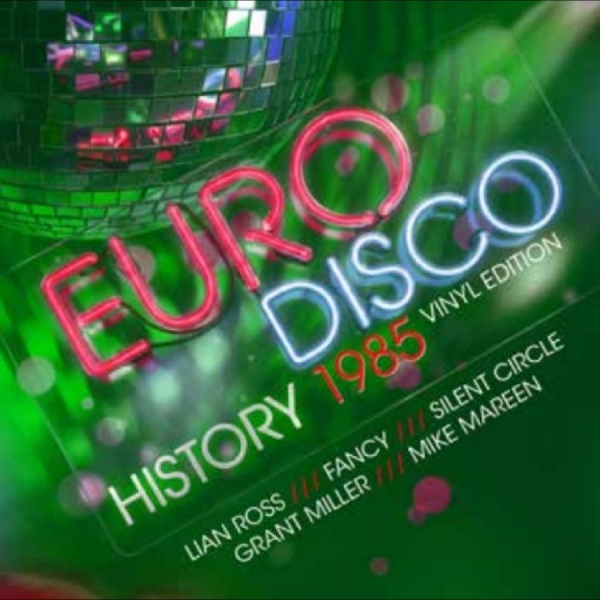 Various Artists - Euro Disco History 1985 - Vinyl Edi in der Gruppe VINYL / Kommande / Pop-Rock bei Bengans Skivbutik AB (5682752)