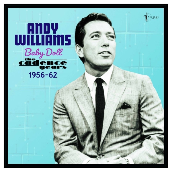 Andy Williams - Baby Doll - The Cadence Years 1956- in der Gruppe VINYL / Kommande / Jazz bei Bengans Skivbutik AB (5682837)