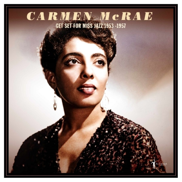 Carmen Mcrae - Get Set For Miss Jazz: 1953-57 in der Gruppe VINYL / Kommande / Jazz bei Bengans Skivbutik AB (5682841)