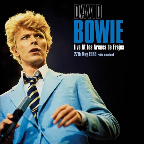 David Bowie - Live At Les Arènes De Frejus 27Th M in der Gruppe UNSERE TIPPS / Startsida - Vinyl Nyheter & Kommande bei Bengans Skivbutik AB (5682969)