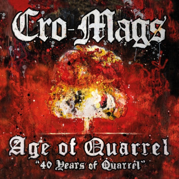 Cro Mags - Age Of Quarrel: 40 Years Of Quarrel in der Gruppe VINYL / Kommande / Hårdrock bei Bengans Skivbutik AB (5683068)