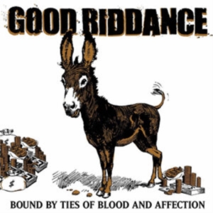 Good Riddance - Bound By Ties Of Blood And Affectio in der Gruppe CD / Pop-Rock bei Bengans Skivbutik AB (568314)