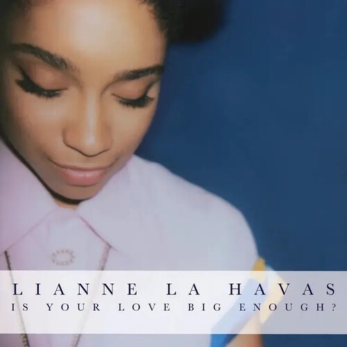 Lianne La Havas - Is Your Love Big Enough? in der Gruppe UNSERE TIPPS / Freitagsveröffentlichungen / 2026-08-28 bei Bengans Skivbutik AB (5683148)