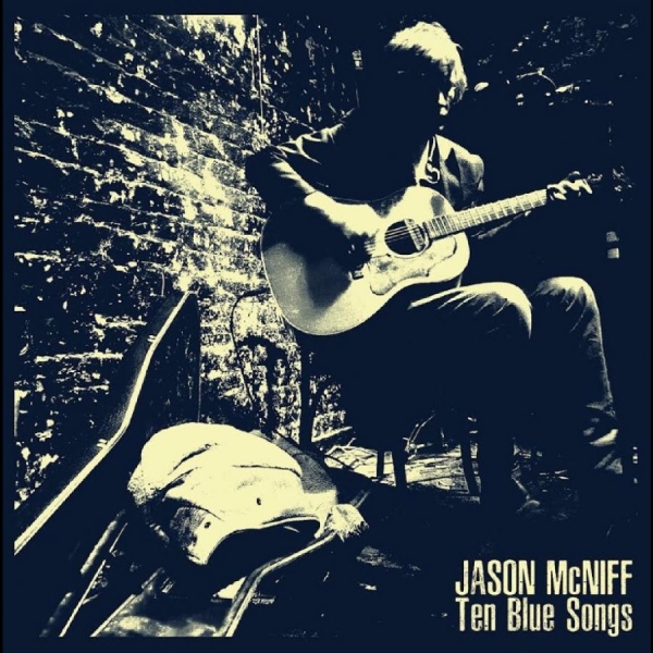 Jason Mcniff - Ten Blue Songs in der Gruppe CD / Kommande / World Music bei Bengans Skivbutik AB (5683249)