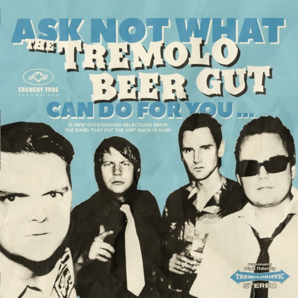 Tremolo Beer Gut - Ask Not What The Tremolo Beer Gut C in der Gruppe UNSERE TIPPS / Freitagsveröffentlichungen / 2026-08-21 bei Bengans Skivbutik AB (5683271)