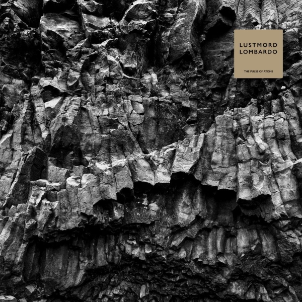 Lustmord Lombardo - The Pulse Of Atoms in der Gruppe CD / Kommande / Pop-Rock bei Bengans Skivbutik AB (5683647)