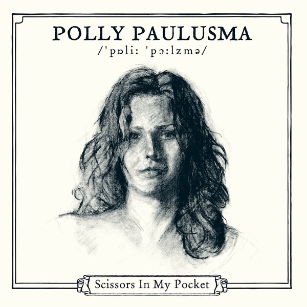 Polly Paulusma - Scissors In My Pocket in der Gruppe CD / Kommande / Pop-Rock bei Bengans Skivbutik AB (5683732)