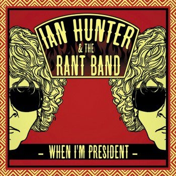 Hunter Ian - When I'm President in der Gruppe CD / Bestseller bei Bengans Skivbutik AB (5684270)