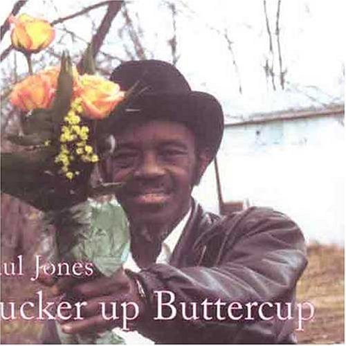 Paul Jones - Pucker Up Buttercup in der Gruppe CD / Blues bei Bengans Skivbutik AB (5684275)