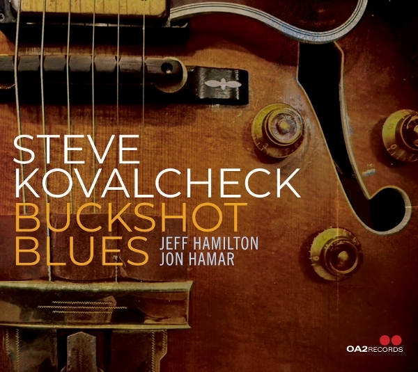 Steve Kovalcheck - Buckshot Blues in der Gruppe CD / Kommande / Jazz bei Bengans Skivbutik AB (5684514)